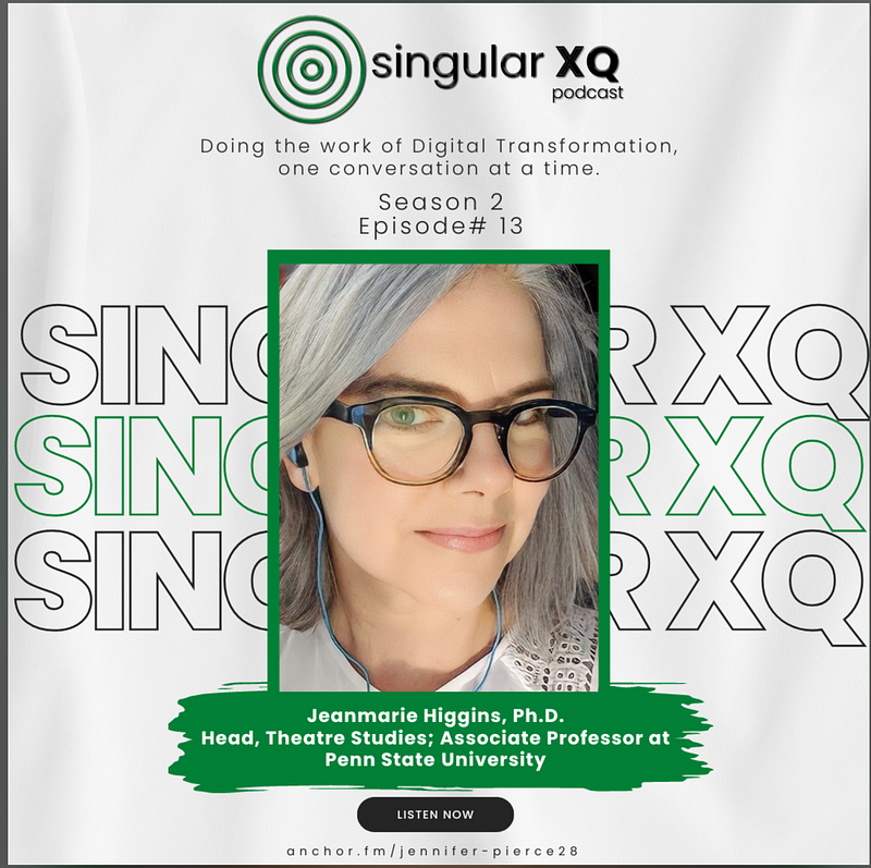 Singular XQ Ep 13: Jeanmarie Higgins and the Intimacy of Technology in the Classroom