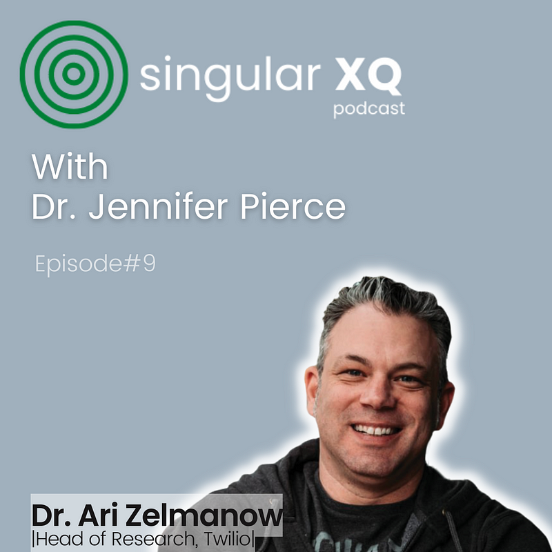 Singular XQ Ep 9: Dr. Ari Zelmanow, the Sherlock Holmes of User Experience Research