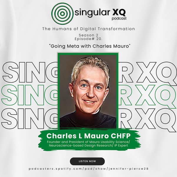 Singular XQ Ep 20: Going Meta with Charles Mauro