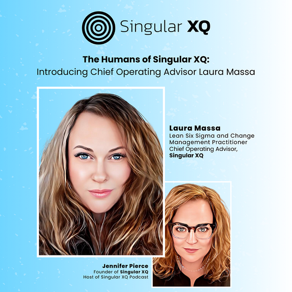 Singular XQ 3.21: The Humans of Singular XQ, Laura Massa