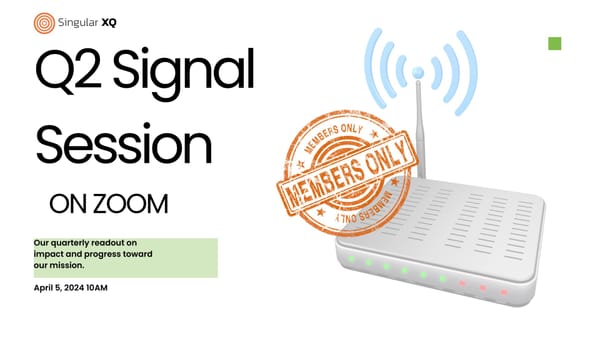 Singular XQ Signal Session: Q1 Read Out